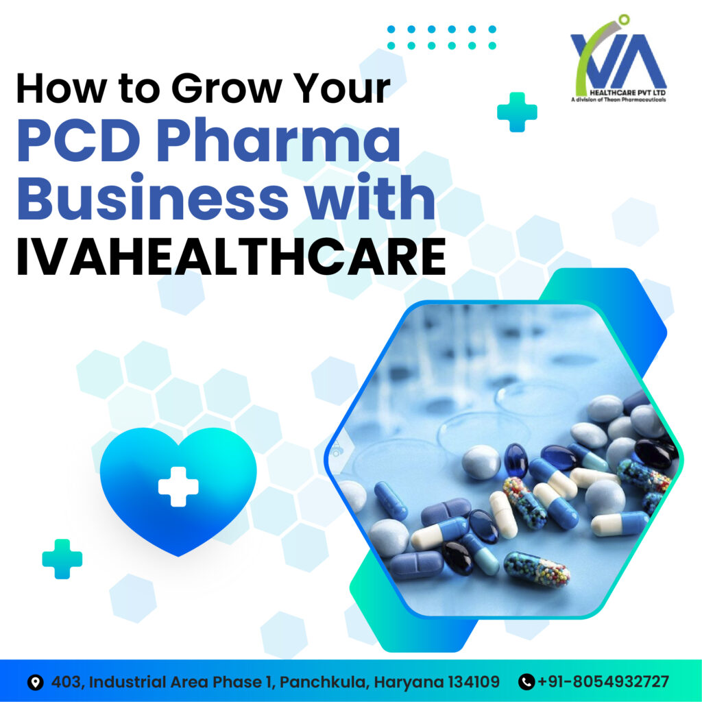 How to Grow Your PCD Pharma Business with IVAHEALTHCARE