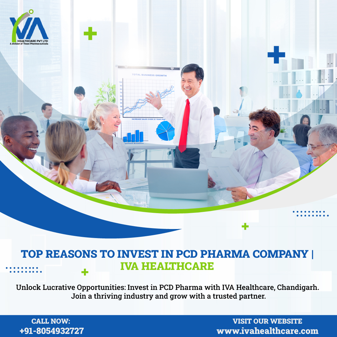 Top Reasons to Invest in PCD Pharma Company IVA Healthcare
