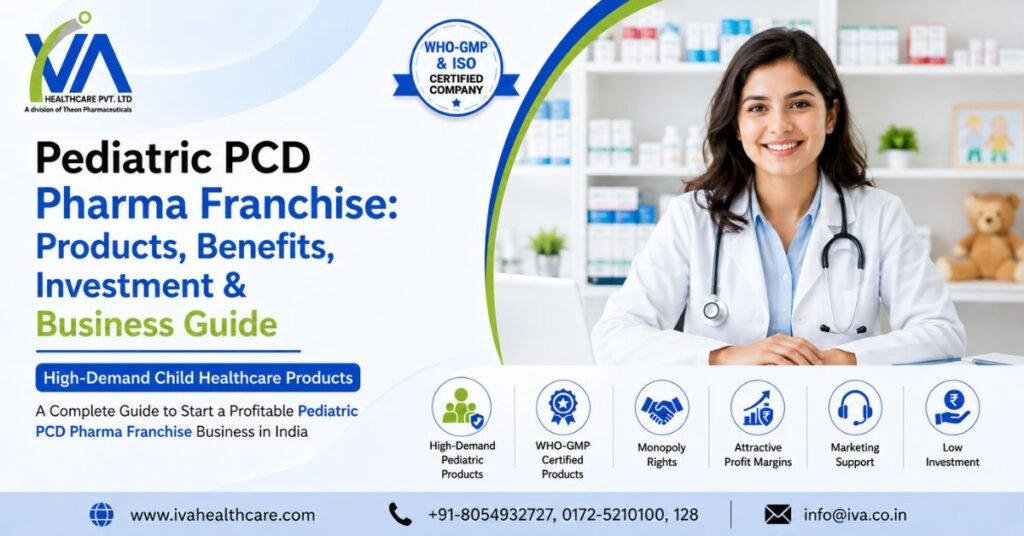 Pediatric PCD Pharma Franchise Products, Benefits, Investment & Business Guide